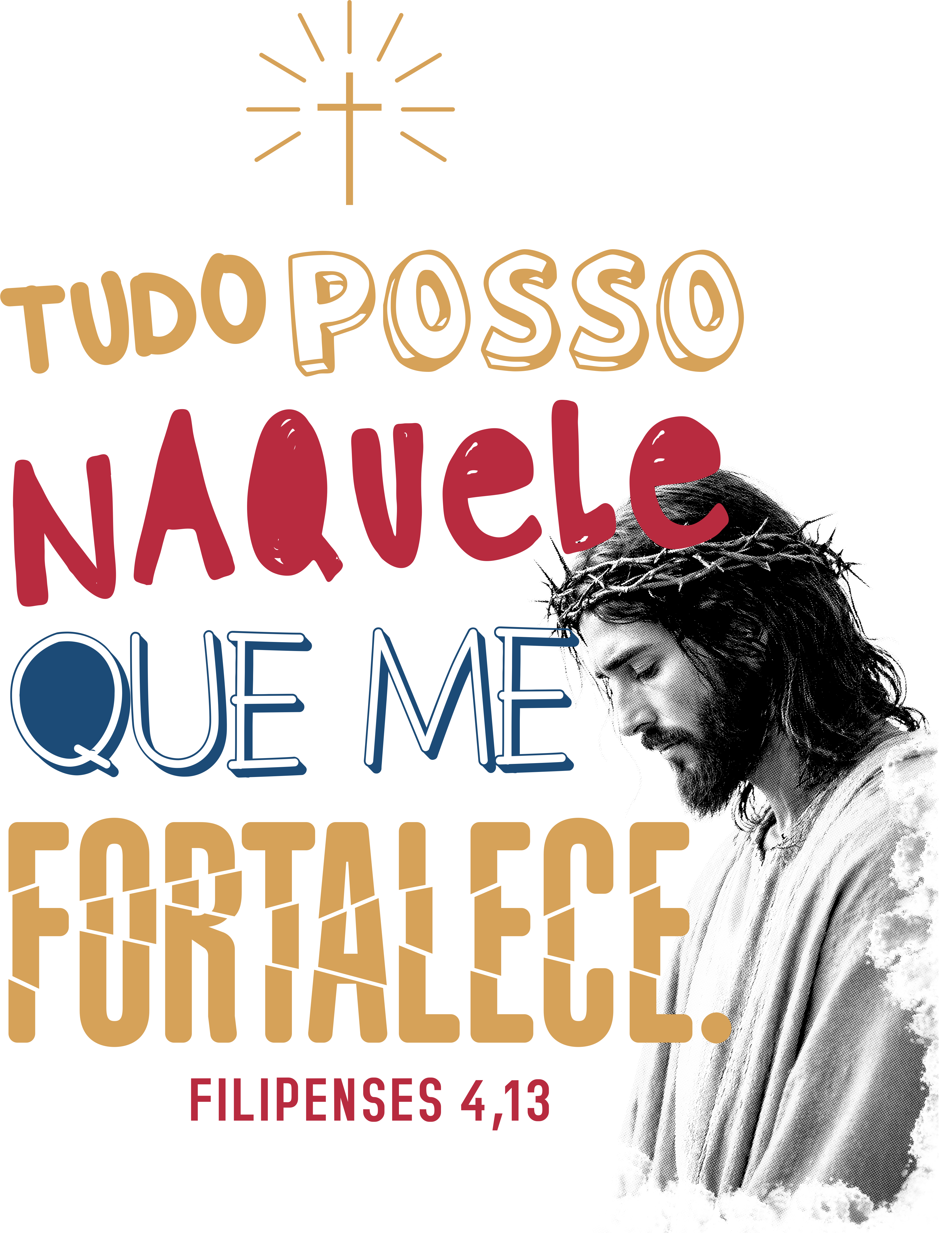 Estampa Tudo Posso Naquele